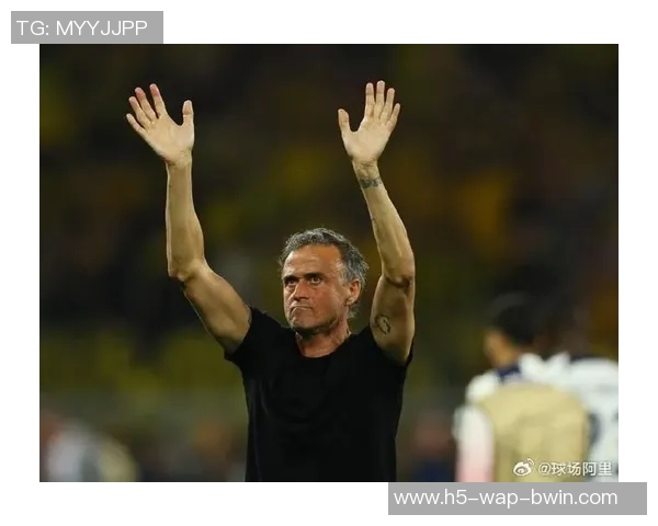 恩里克称赞球队表现出色强调心态良好是宝贵财富